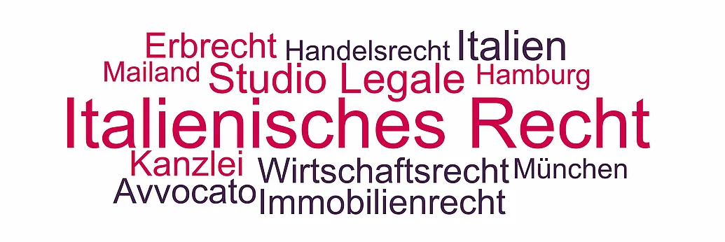 Italienisches Recht, italienischer Anwalt Italienisches Recht - Begriffe und Themen