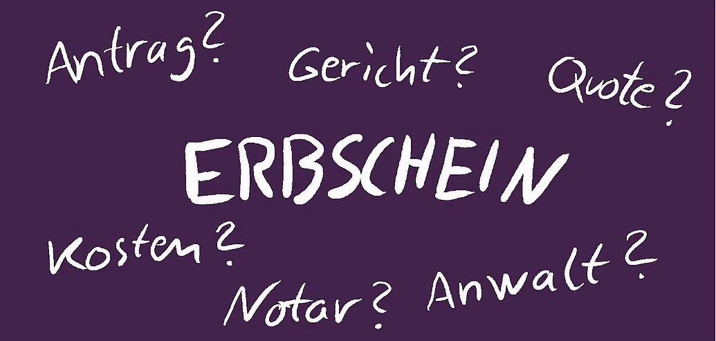 Der Erbschein Der Erbschein dient der Legitimation des Erben und kann beim Nachlassgericht beantrgt werden.