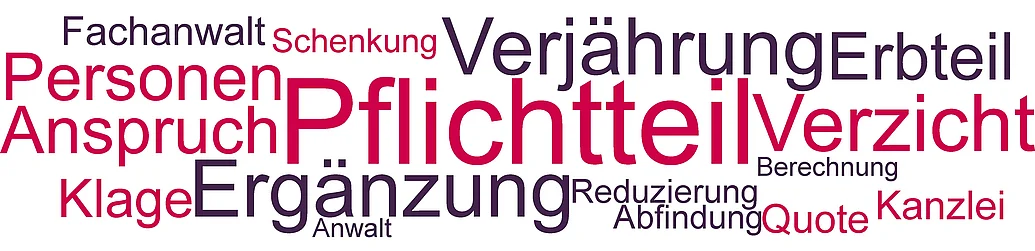 Pflichtteil Nahe Angehörige haben im Falle einer Testamentarischen Enterbung einen Pflichtteil und können Ansprüche geltend machen.