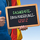 Fachkräfteeinwanderungsgesetz