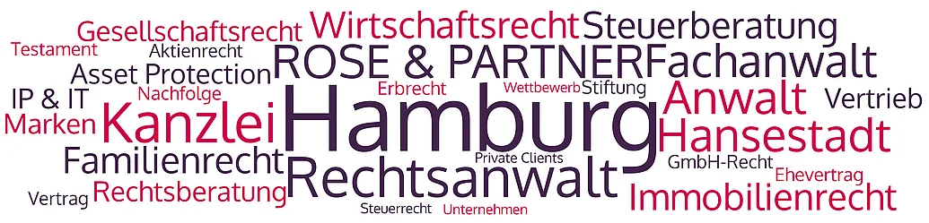 ROSE & PARTNER Kanzlei Hamburg - Rechtsanwälte, Fachanwälte, Steuerberater ROSE & PARTNER ist eine Kanzlei in Hamburg mit Rechtsanwälten, Fachanwälten und Steuerberatern für Unternehmen und Privatpersonen